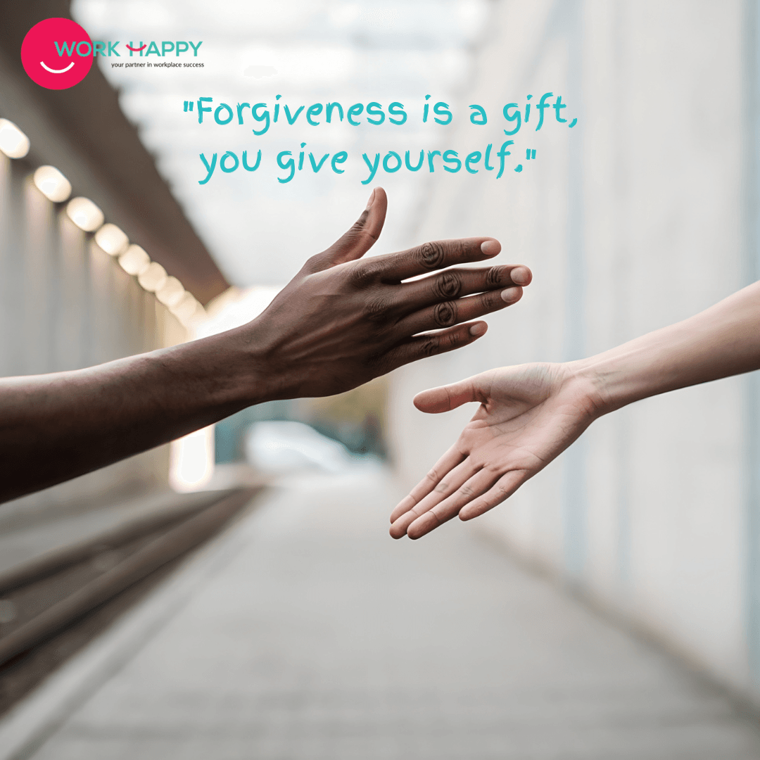 Why Forgiveness is a Gift You Give Yourself - WorkHappy